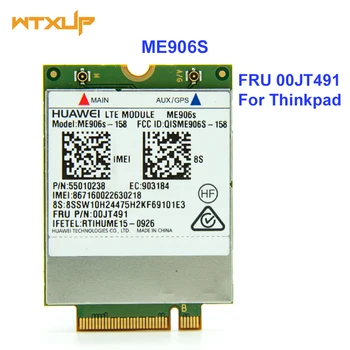 Huawei ME906S ME906S-158 FRU 00JT491 LTE Original M. 2 Qualband FDD LTE 4G Module Pentru Thinkpad T460 L460 P50s T560 X260 X1 Yoga