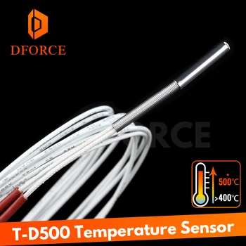 DFORCE T-D500 Senzor de Temperatură de 500℃ temperatură înaltă de imprimare 3D pentru vulcan E3D V6 HOTEND PEI PRIVIRE Nailon fibra de carbon